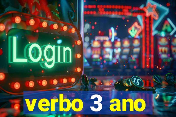 verbo 3 ano